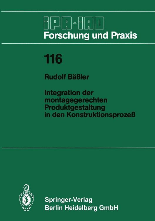 Produktbild: Integration der montagegerechten Produktgestaltung in den Konstruktionsproze&szlig;