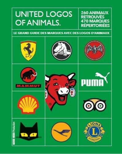 Produktbild: United logos of animals : 260 animaux retrouv&eacute;s 470 marques r&eacute;pertor