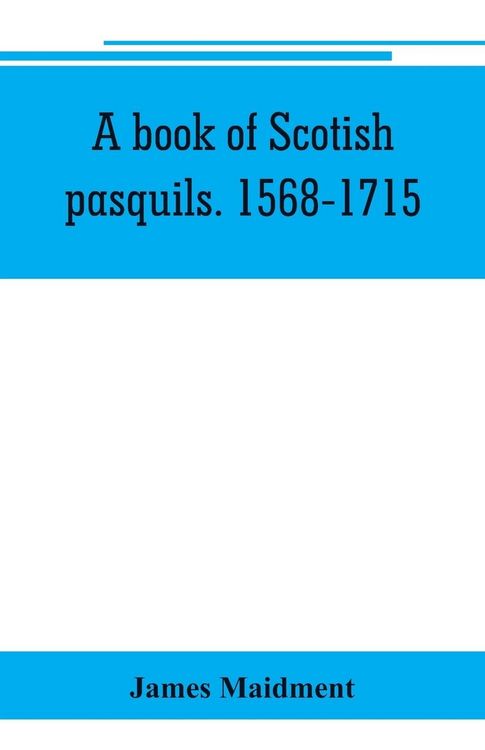 Produktbild: A book of Scotish pasquils. 1568-1715