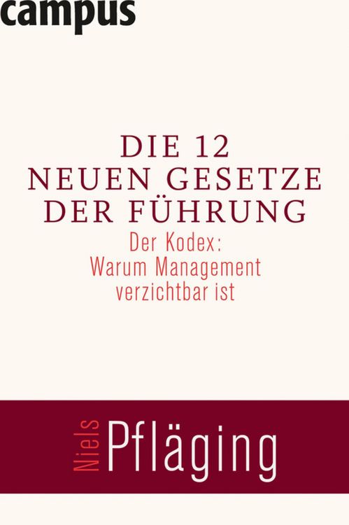 Produktbild: Die 12 neuen Gesetze der F&uuml;hrung