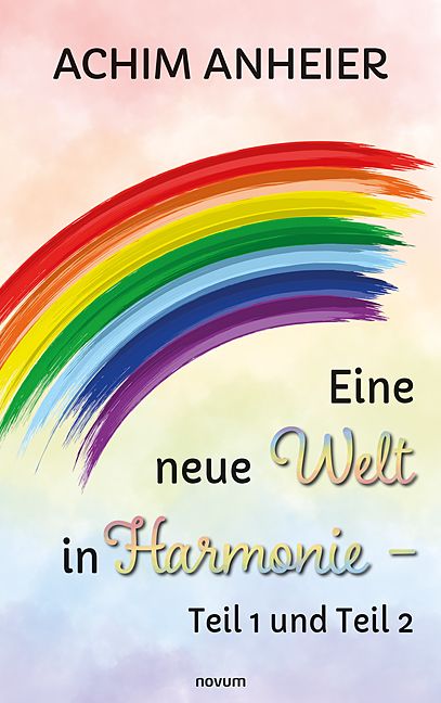 Produktbild: Eine neue Welt in Harmonie &ndash; Teil 1 und Teil 2