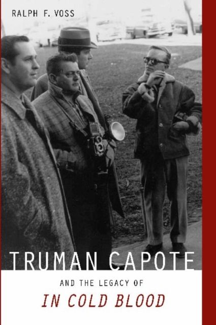 Produktbild: Voss, R: Truma Capote and the Legacy of 'In Cold Blood'