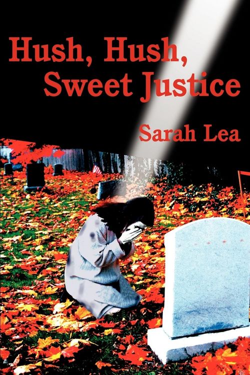 Produktbild: Hush, Hush, Sweet Justice