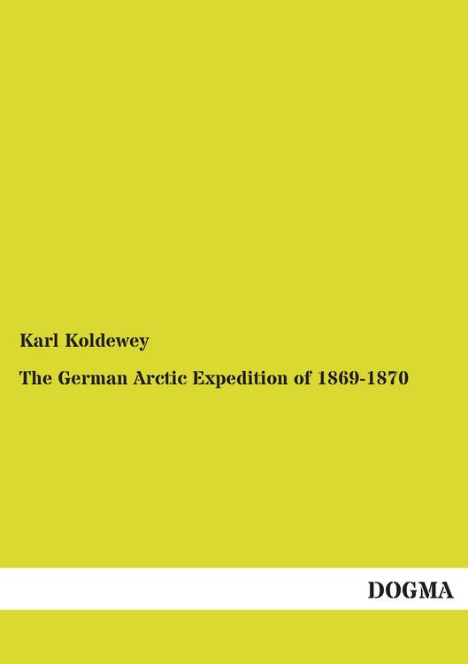 Produktbild: The German Arctic Expedition of 1869-1870