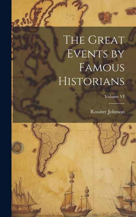 Produktbild: The Great Events by Famous Historians; Volume VI