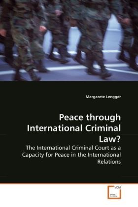 Produktbild: Lengger, M: Peace through International Criminal Law?