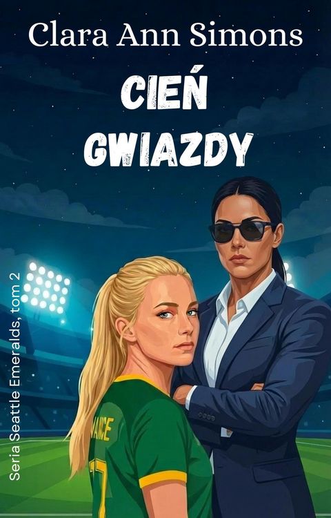 Produktbild: Cien gwiazdy (Seria Seattle Emeralds, tom 2, #2)
