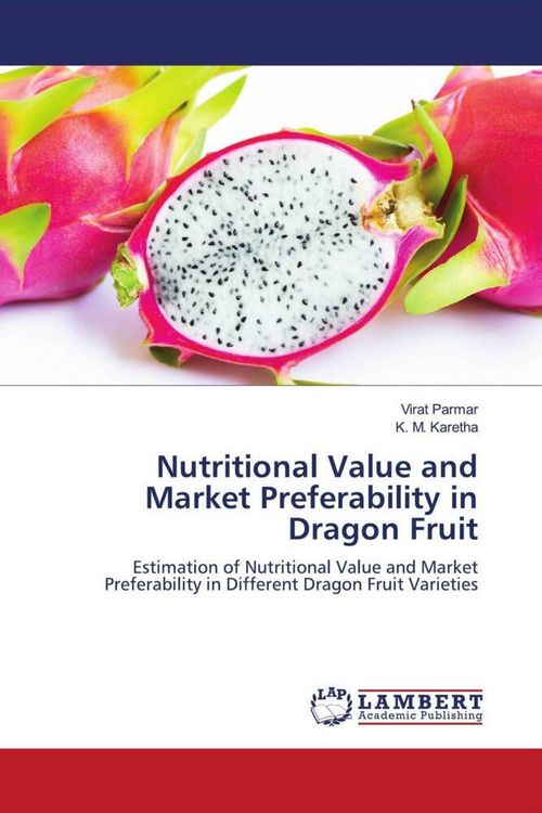 Produktbild: Nutritional Value and Market Preferability in Dragon Fruit