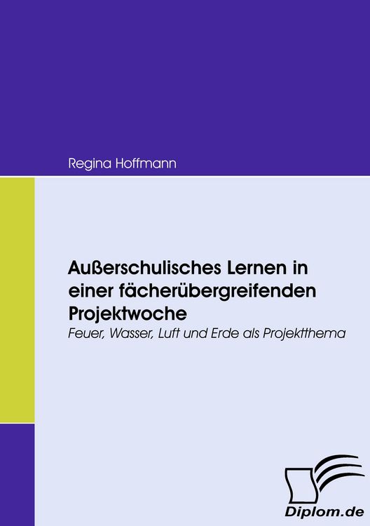 Produktbild: Au&szlig;erschulisches Lernen in einer f&auml;cher&uuml;bergreifenden Projektwoche