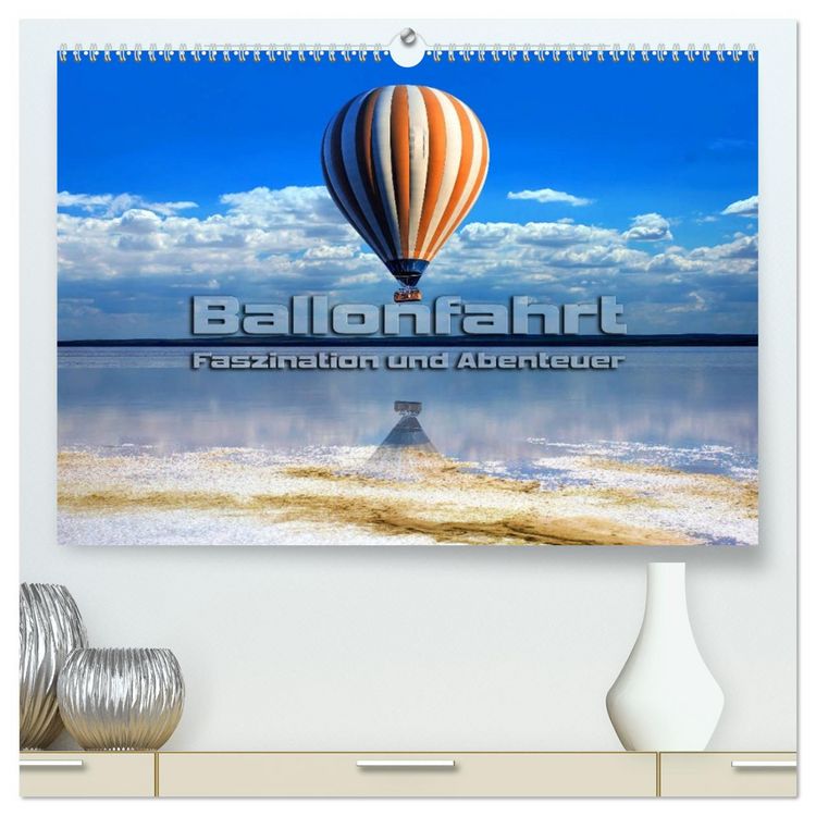 Produktbild: Ballonfahrt - Faszination und Abenteuer (hochwertiger Premium Wandkalender 2026 DIN A2 quer), Kunstdruck in Hochglanz
