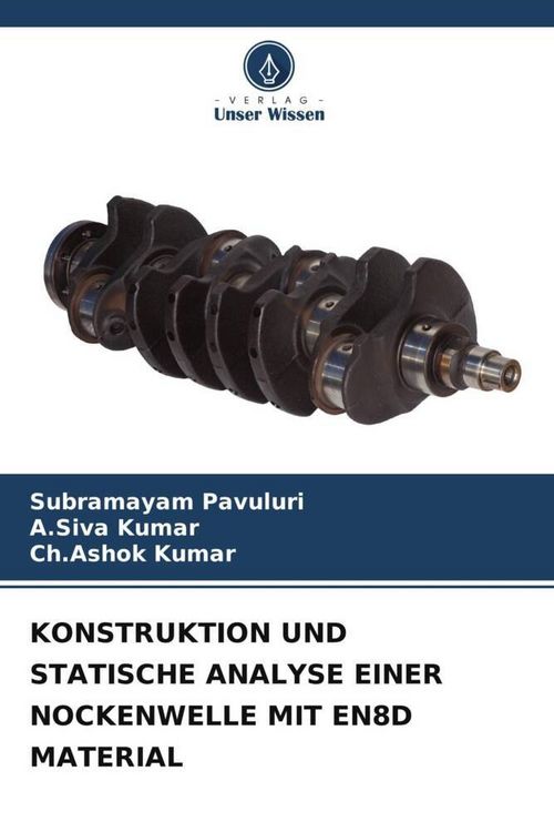 Produktbild: Konstruktion und Statische Analyse einer Nockenwelle mit En8d Material