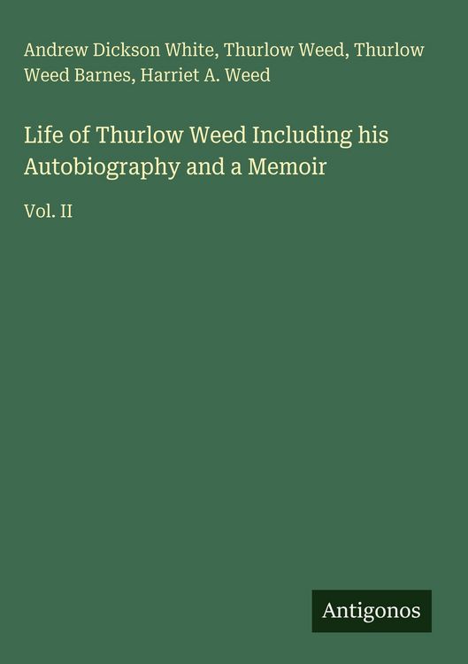 Produktbild: Life of Thurlow Weed Including his Autobiography and a Memoir
