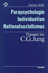 Produktbild: Parapsychologie, Individuation, Nationalsozialismus - Themen bei C. G. Jung