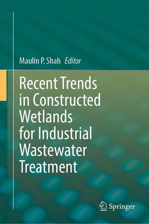 Produktbild: Recent Trends in Constructed Wetlands for Industrial Wastewater Treatment