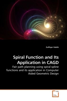 Produktbild: Habib, Z: Spiral Function and Its Application in CAGD