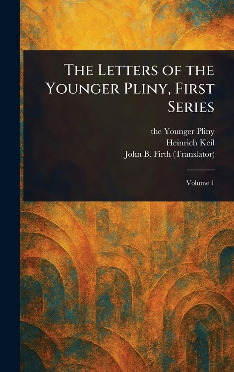 Produktbild: The Letters of the Younger Pliny, First Series