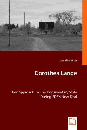 Produktbild: Hillnh&uuml;tter, J: Dorothea Lange