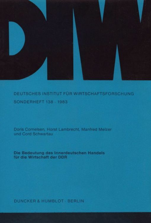 Produktbild: Die Bedeutung des Innerdeutschen Handels f&uuml;r die Wirtschaft der DDR.