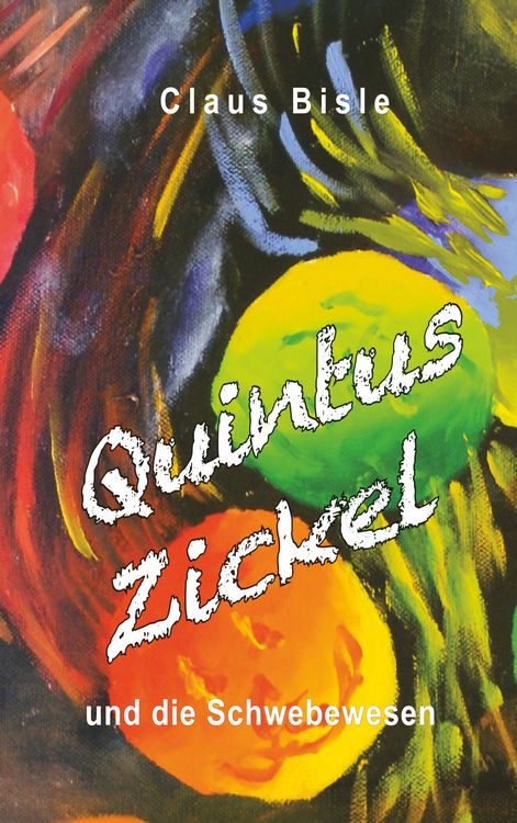 Produktbild: Quintus Zickel und die Schwebewesen
