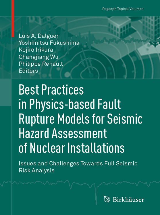 Produktbild: Best Practices in Physics-based Fault Rupture Models for Seismic Hazard Assessment of Nuclear Installations