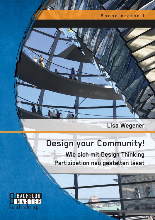 Produktbild: Design your Community! Wie sich mit Design Thinking Partizipation neu gestalten l&auml;sst