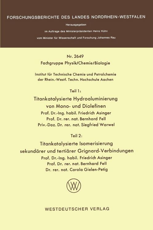 Produktbild: Teil 1: Titankatalysierte Hydroaluminierung von Mono- und Diolefinen. Teil 2: Titankatalysierte Isomerisierung sekund&auml;rer und terti&auml;rer Grignardverbin