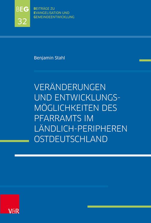 Produktbild: Ver&auml;nderungen und Entwicklungsm&ouml;glichkeiten des Pfarramts im l&auml;ndlich-peripheren Ostdeutschland