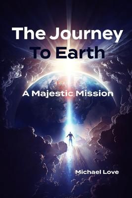 Produktbild: The Journey to Earth - A Majestic Mission