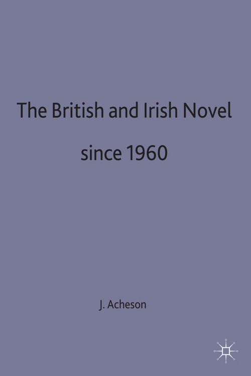 Produktbild: The British and Irish Novel Since 1960