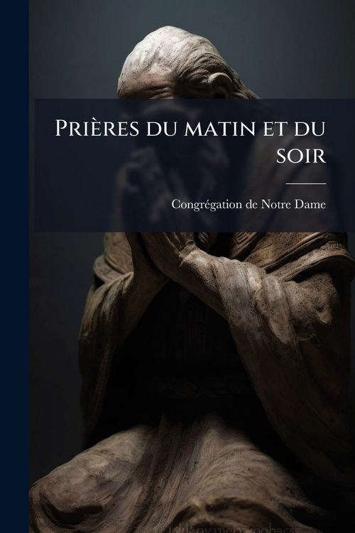 Produktbild: Pri&egrave;res du matin et du soir