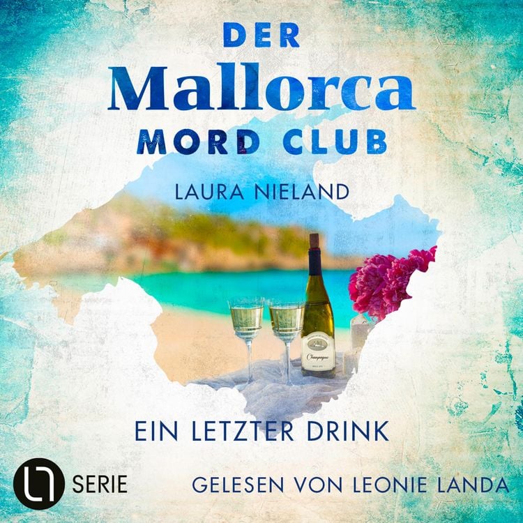 Produktbild: Ein letzter Drink - Der Mallorca Mord Club, Folge 6