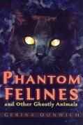 Produktbild: Phantom Felines and Other Ghostly Animals