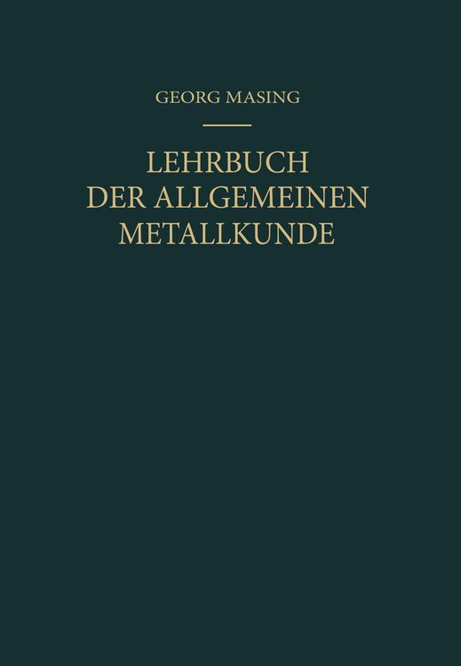 Produktbild: Lehrbuch der Allgemeinen Metallkunde