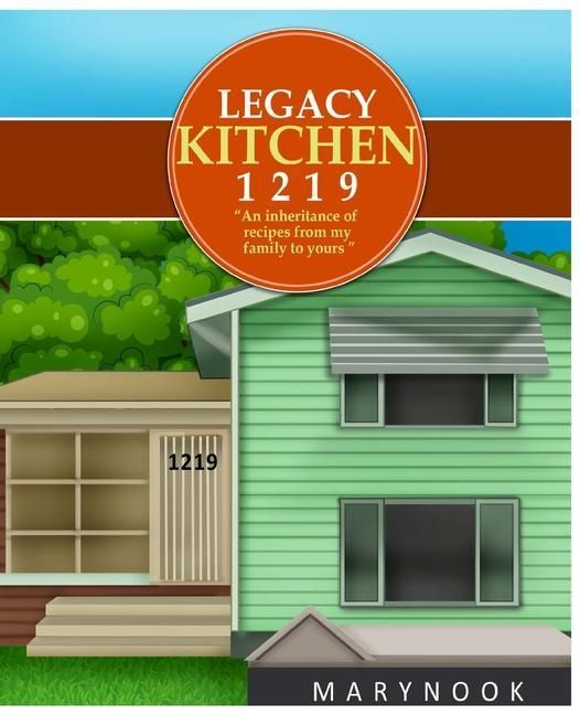 Produktbild: Legacy Kitchen 1219 "An inheritance of recipes from my family to yours"