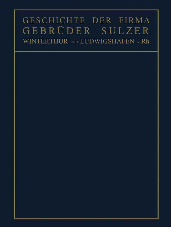 Produktbild: Geschichte der Firma Gebr&uuml;der Sulzer