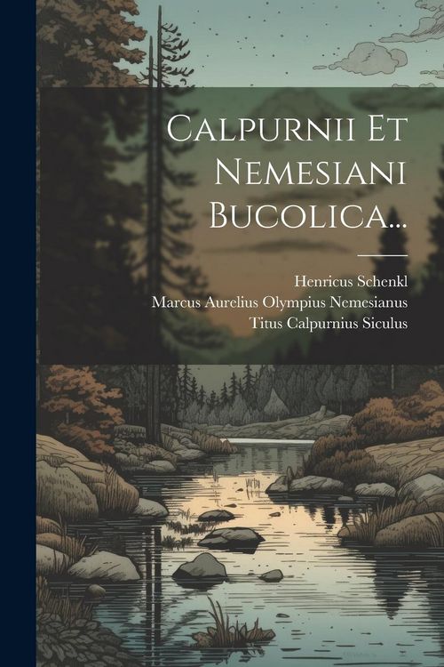 Produktbild: Calpurnii Et Nemesiani Bucolica...