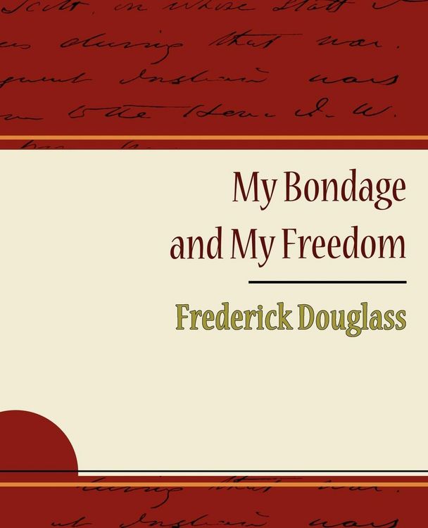 Produktbild: My Bondage and My Freedom - Frederick Douglass