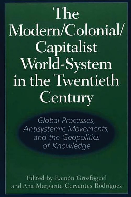 Produktbild: The Modern/Colonial/Capitalist World-System in the Twentieth Century