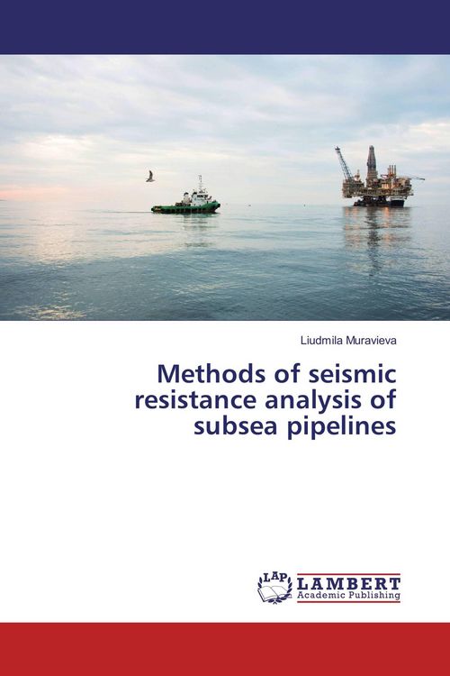 Produktbild: Methods of seismic resistance analysis of subsea pipelines