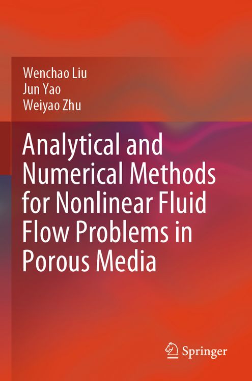 Produktbild: Analytical and Numerical Methods for Nonlinear Fluid Flow Problems in Porous Media