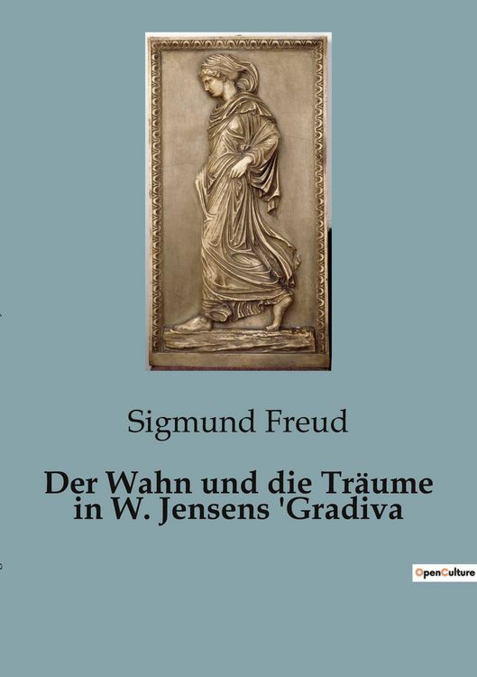 Produktbild: Der Wahn und die Tr&auml;ume in W. Jensens 'Gradiva