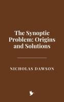 Produktbild: The Synoptic Problem: Origins and Solutions