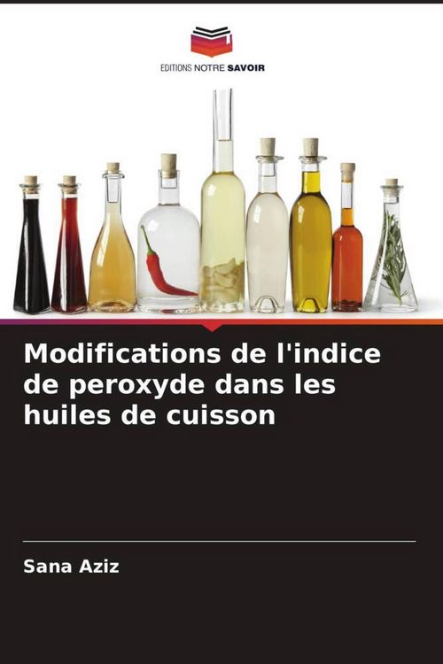 Produktbild: Modifications de l'indice de peroxyde dans les huiles de cuisson