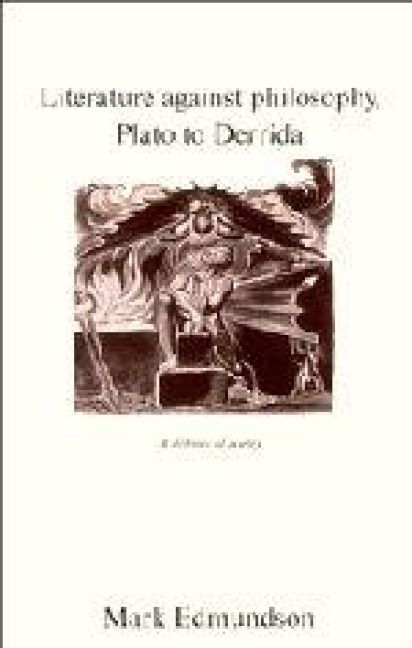 Produktbild: Literature Against Philosophy, Plato to Derrida