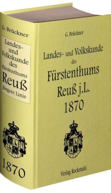 Produktbild: Landes- und Volkskunde des F&uuml;rstentums Reu&szlig; j&uuml;ngere Linie 1870