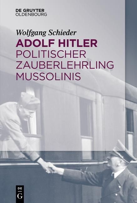 Produktbild: Adolf Hitler - Politischer Zauberlehrling Mussolinis