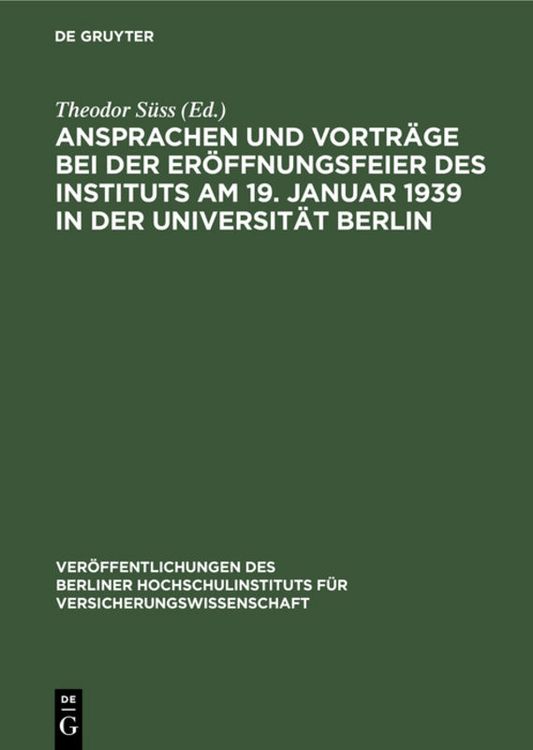 Produktbild: Ansprachen und Vortr&auml;ge bei der Er&ouml;ffnungsfeier des Instituts am 19. Januar 1939 in der Universit&auml;t Berlin