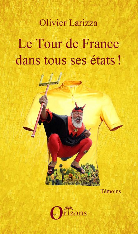 Produktbild: Le Tour de France dans tous ses &eacute;tats !