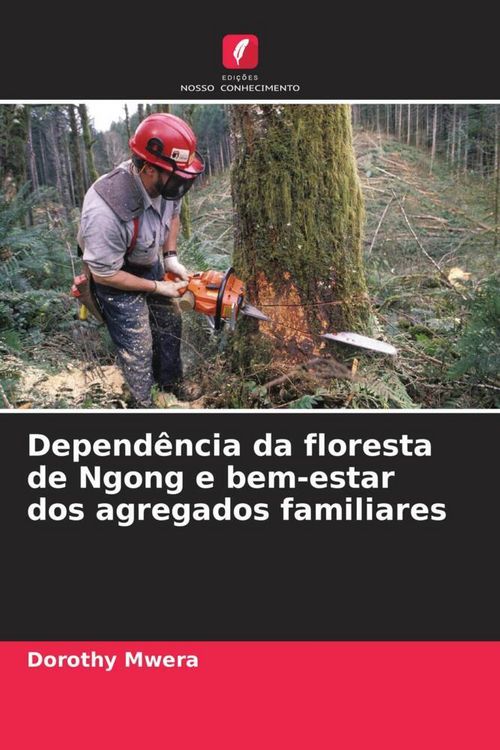 Produktbild: Depend&ecirc;ncia da floresta de Ngong e bem-estar dos agregados familiares