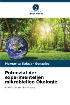 Produktbild: Potenzial der experimentellen mikrobiellen &Ouml;kologie